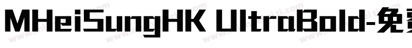 MHeiSungHK UltraBold字体转换